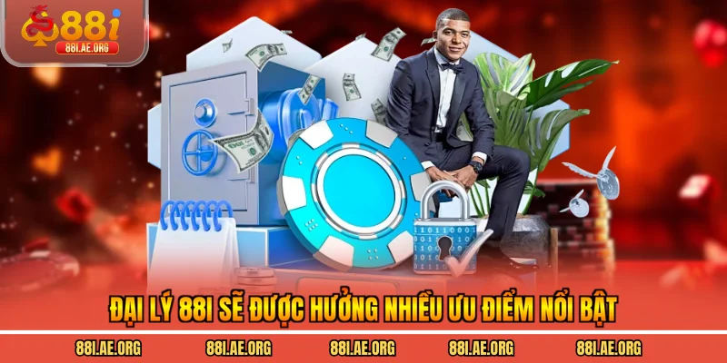 Đại lý 88I sẽ được hưởng nhiều ưu điểm nổi bật