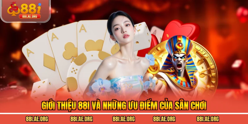 Giới thiệu 88I và những ưu điểm của sân chơi