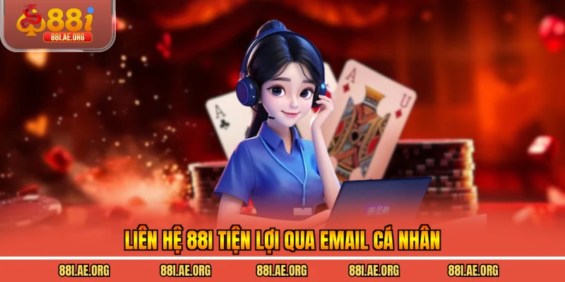 Liên hệ 88I tiện lợi qua Email cá nhân